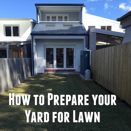 How to Prepare Your Yard for Lawn